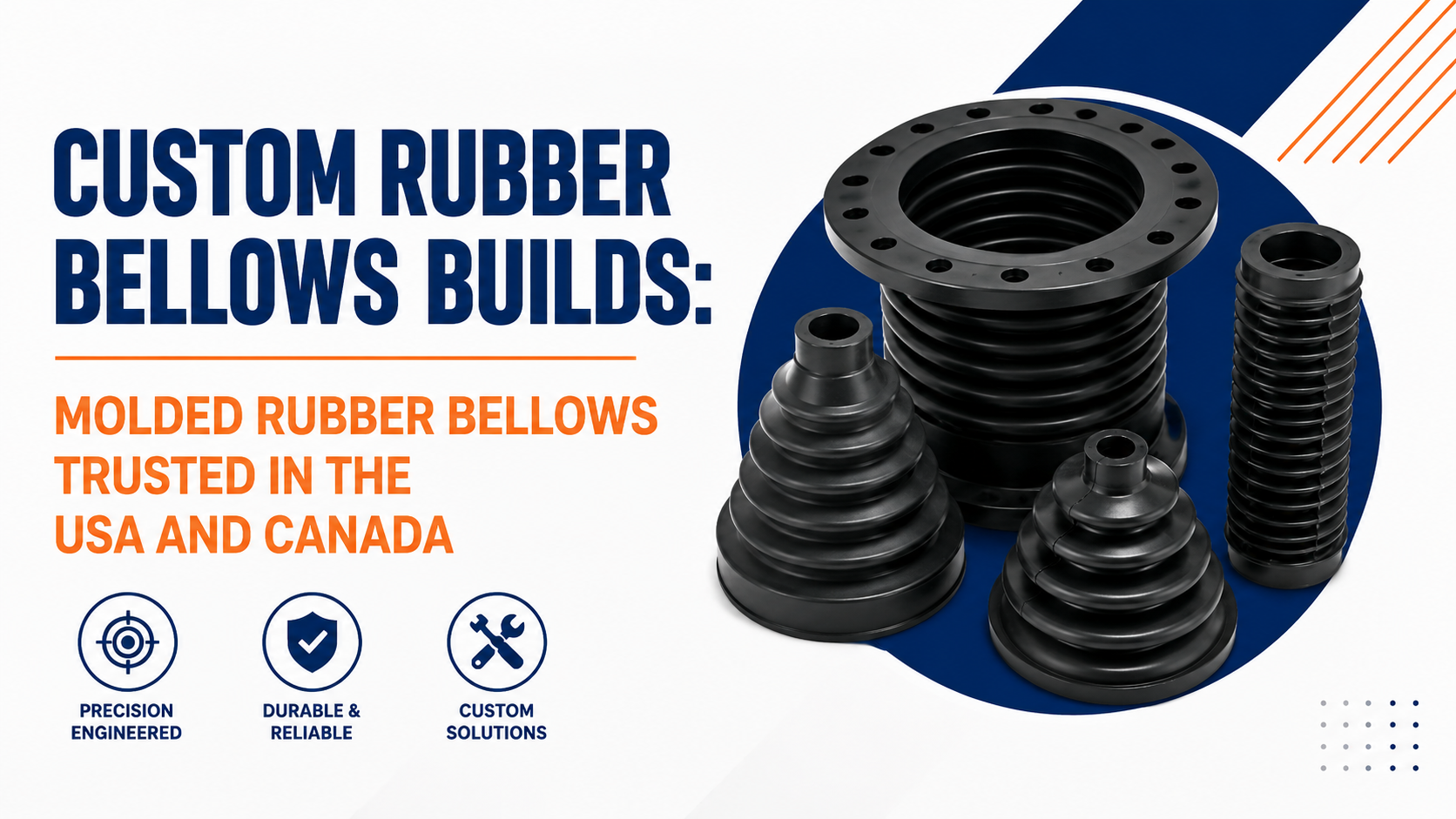 Custom Rubber Bellows Builds: Molded Rubber Bellows Trusted in the USA and Canada
